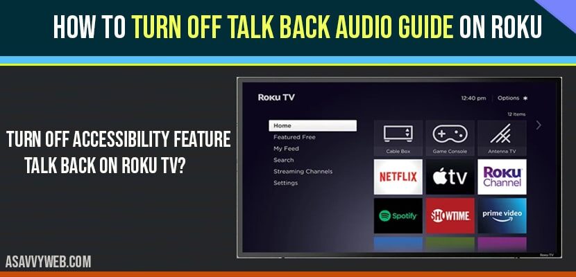 How to Turn Off Talk Back Audio Guide on Roku A Savvy Web