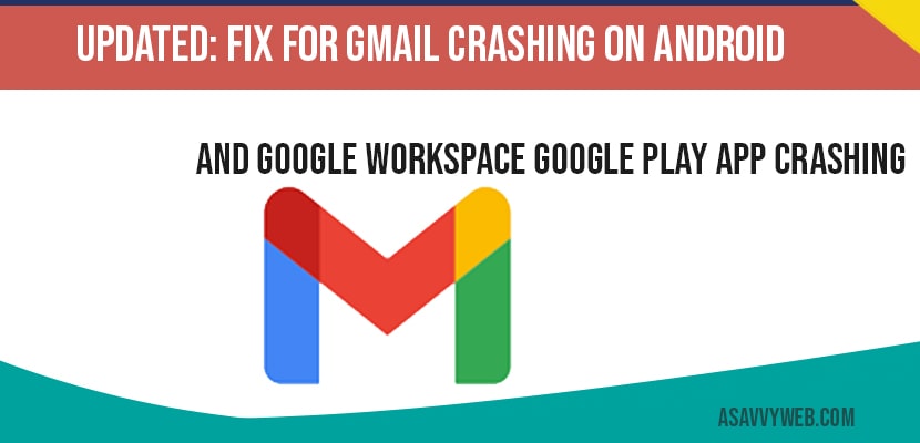 Gmail crashing on Android