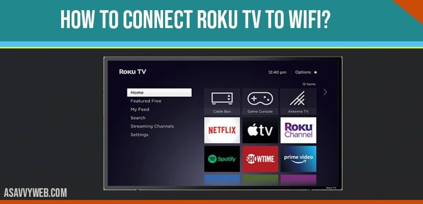 How to connect Roku tv to WIFI? - A Savvy Web