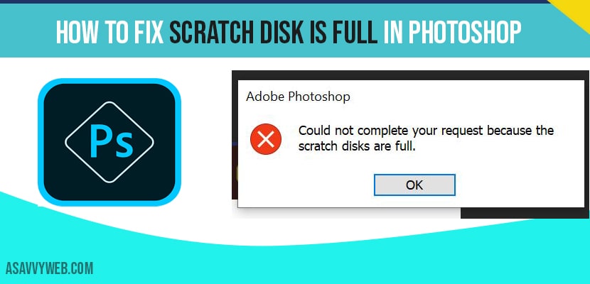 how to fix scratch disk is full in photoshop