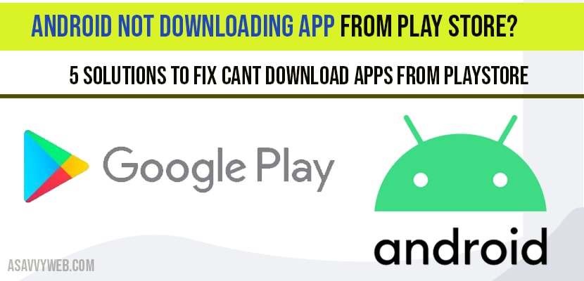 Android Not Downloading app From Play Store