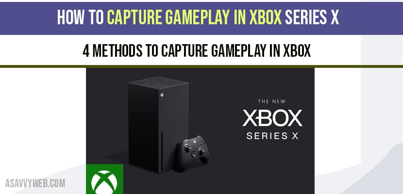 Capture Gameplay In Xbox Series X