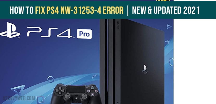 Fix PS4 NW-31253-4 Error