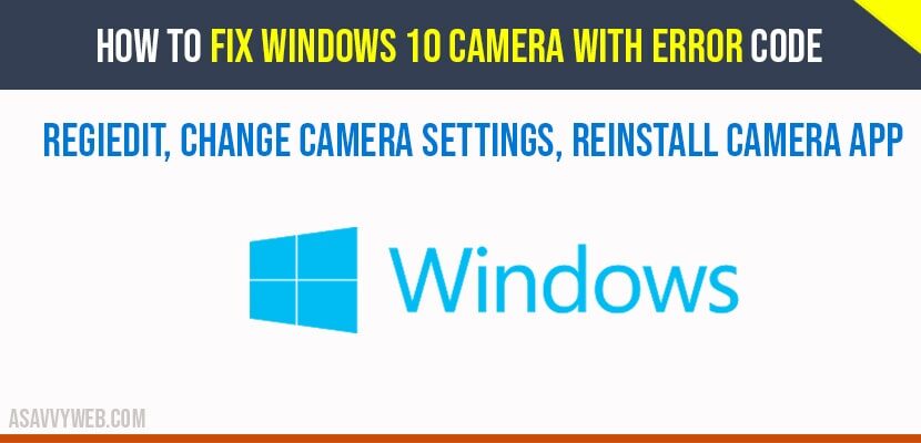 How to Fix Windows 10 Camera with Error code