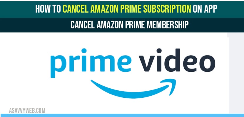 Cancel Amazon Prime Subscription on APP
