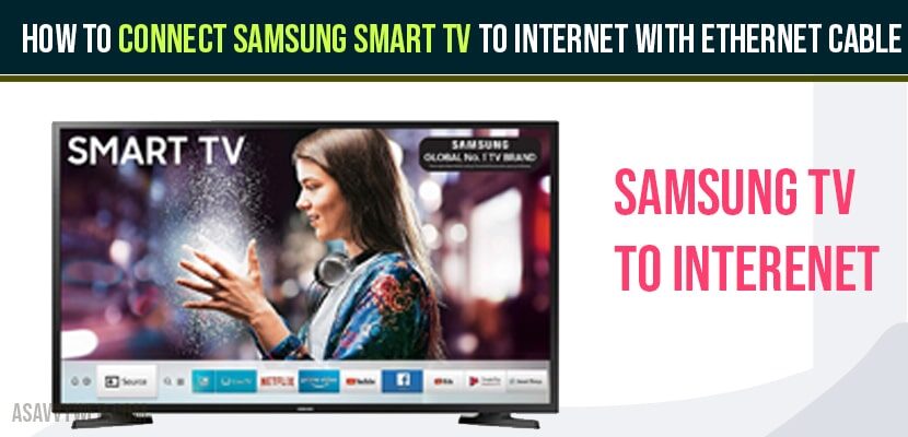 How to Connect Samsung Smart TV to internet with Ethernet Cable - A
