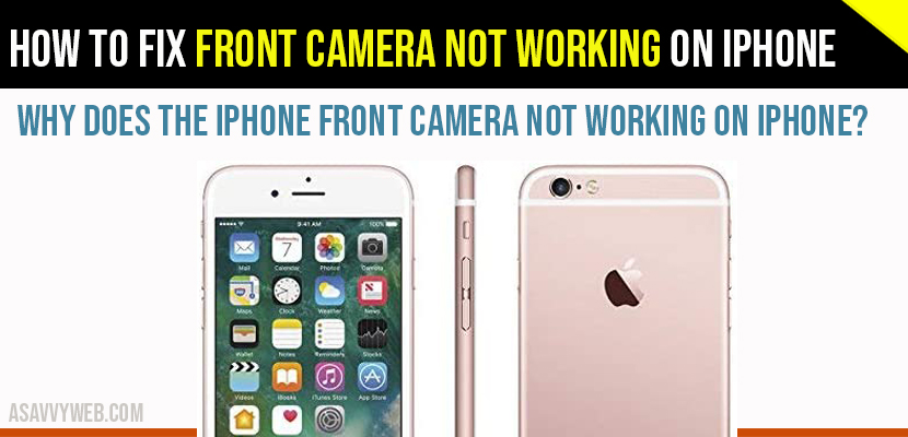 iPhone front camera not working on iPhone front camera not working on iPhone