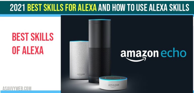 2021 Best skills for Alexa and how to use Alexa Skills - A Savvy Web