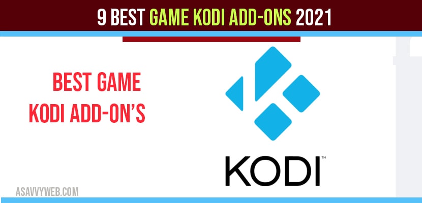 9 Best Game Kodi Add-ons 2021| kodi v19 and 18