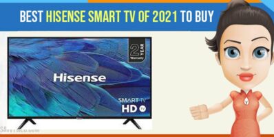 Best Hisense Smart TV of 2021 to Buy