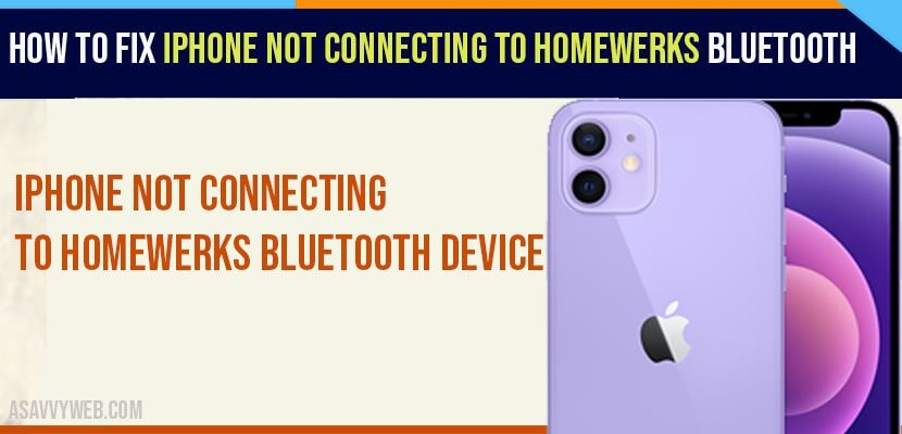 How To Fix iPhone Not Connecting To Homewerks Bluetooth Device In iOS