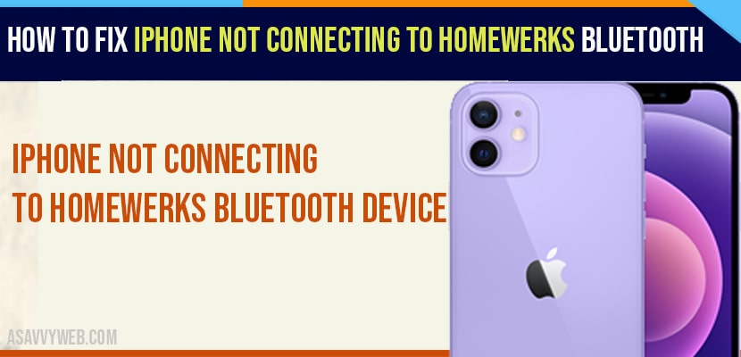 iPhone Not Connecting To Homewerks Bluetooth Device In iOS 14.5
