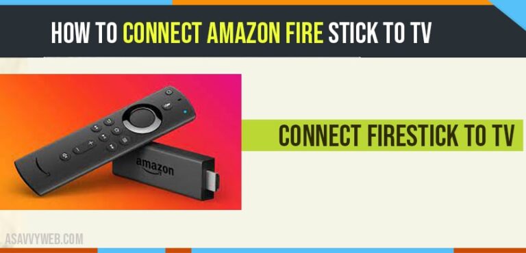 How To Connect Amazon Fire Stick To TV A Savvy Web