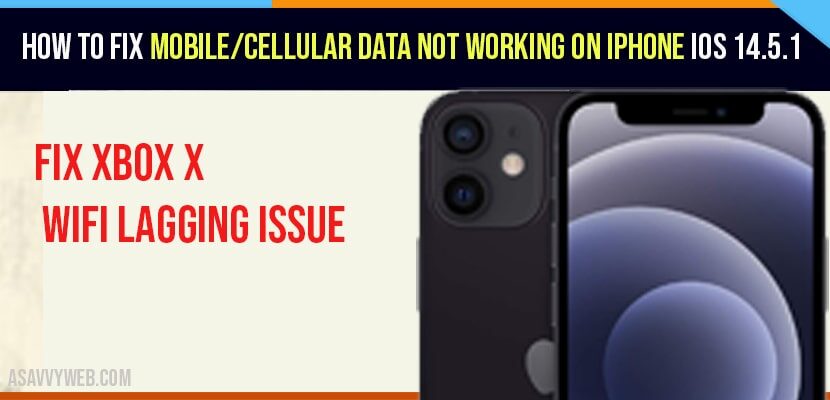 How to Fix Mobile/Cellular Data Not Working On iPhone iOS 14.5.1