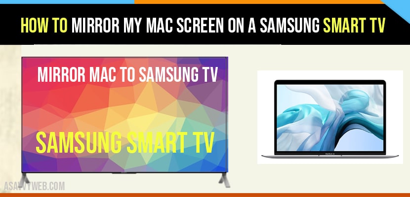 My Mac Screen On A Samsung Smart Tv, How To Mirror Mac Samsung Smart Tv