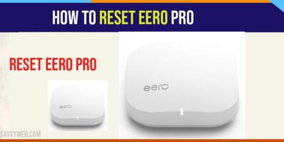 How to Reset Eero Pro