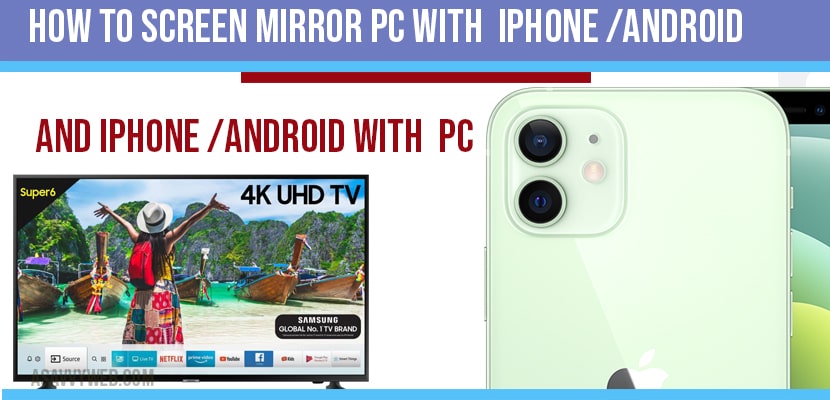 How to Screen Mirror PC with iphone /android and iphone /android with PC