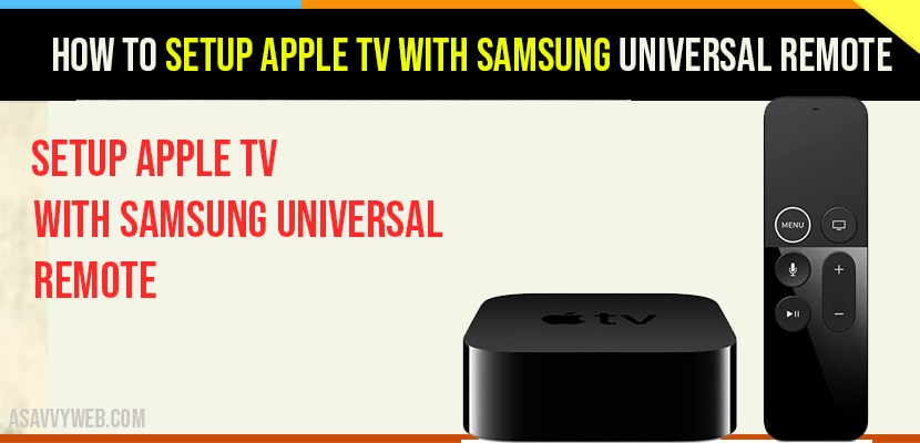 Setup Apple TV with Samsung Universal Remote
