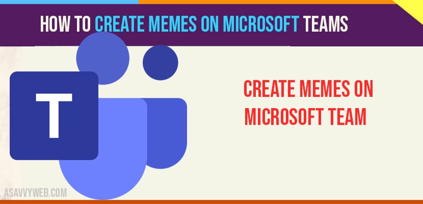 Create Memes on Microsoft Teams