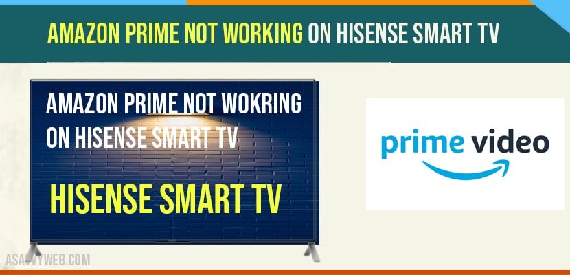 amazon prime not working on hisense smart tv