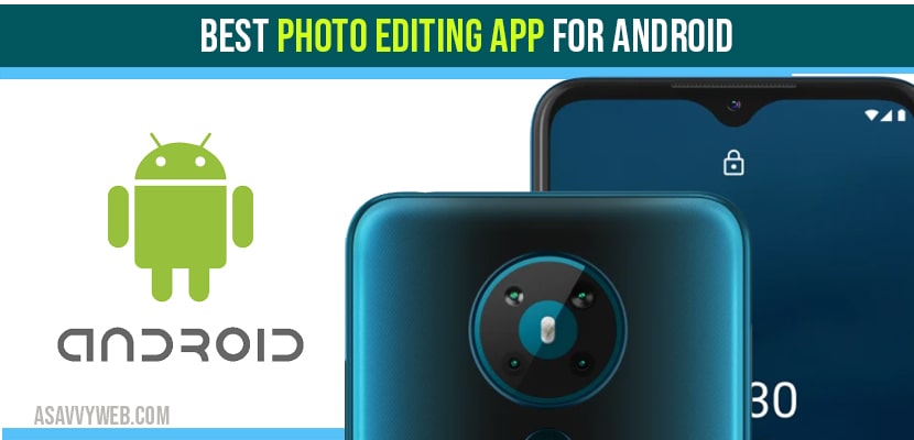 Best Photo Editing App for Android