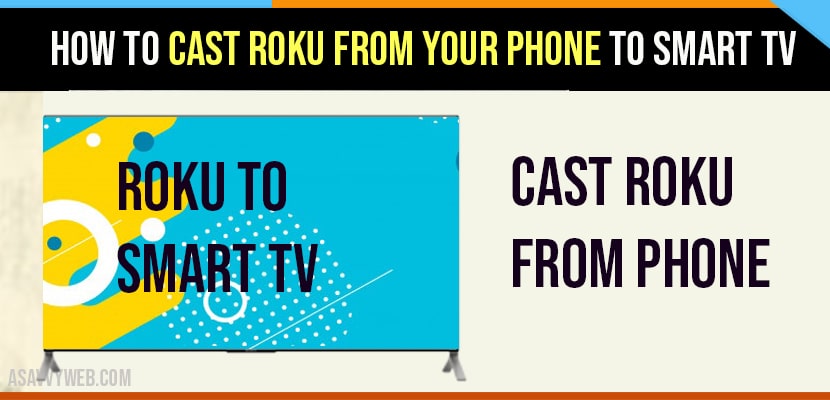 How to Cast Roku From Your Phone to Smart tv
