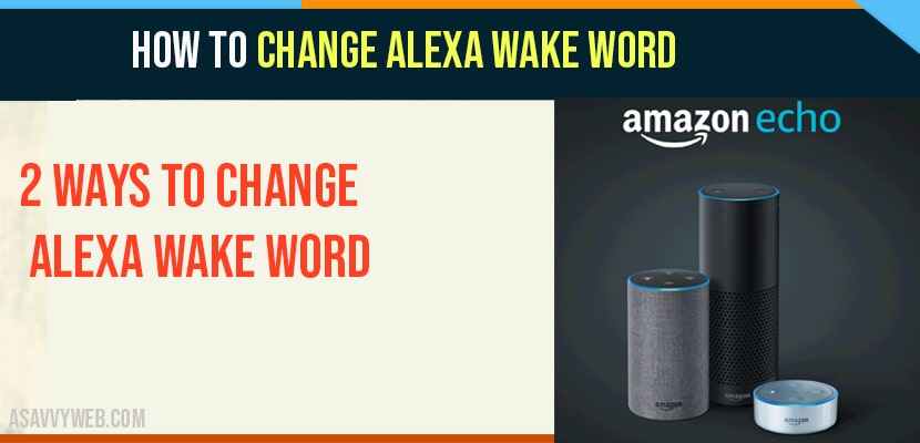 Change Alexa Wake Word