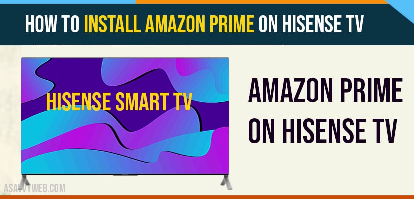 Install amazon prime on hisense smart tv