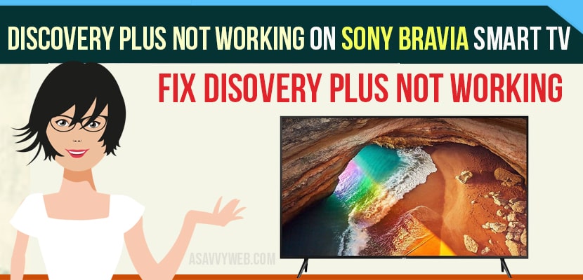 Discovery plus not working on Sony Bravia smart tv