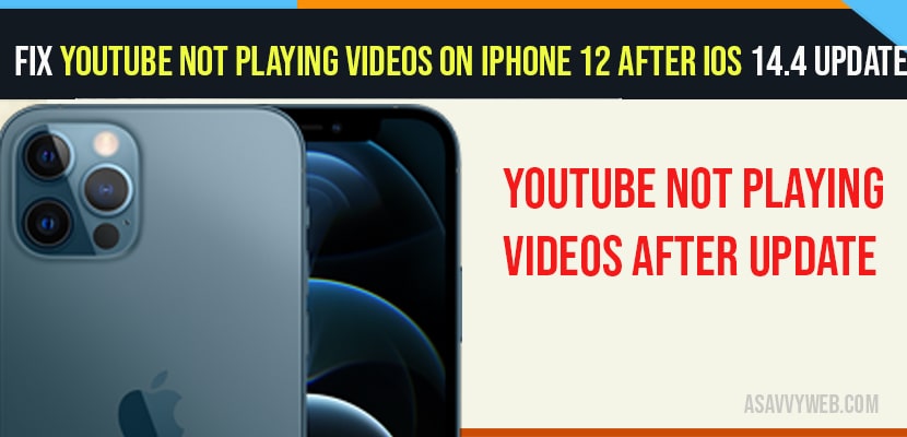 YouTube Not Playing Videos On iPhone 12 After iOS 14.4 Update