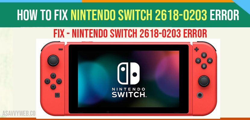 How To Fix Nintendo Switch 2618-0203 Error
