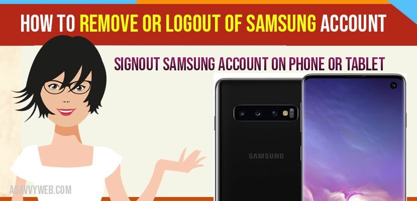How To Remove OR logout of Samsung Account on Phone