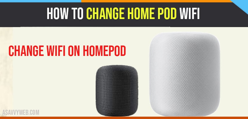 Change Home Pod Wifi