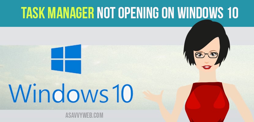 How to Fix Task Manager Not Opening on Windows 10