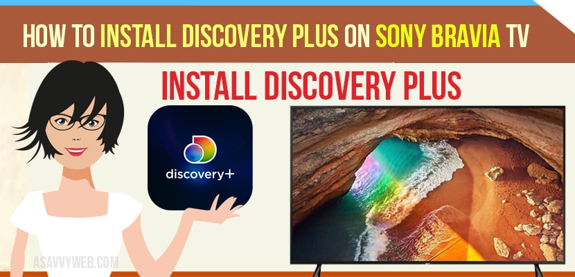 How to Install Discovery plus on Sony Bravia Tv
