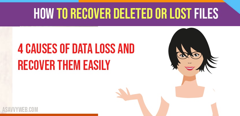 Recover Deleted or Lost Files