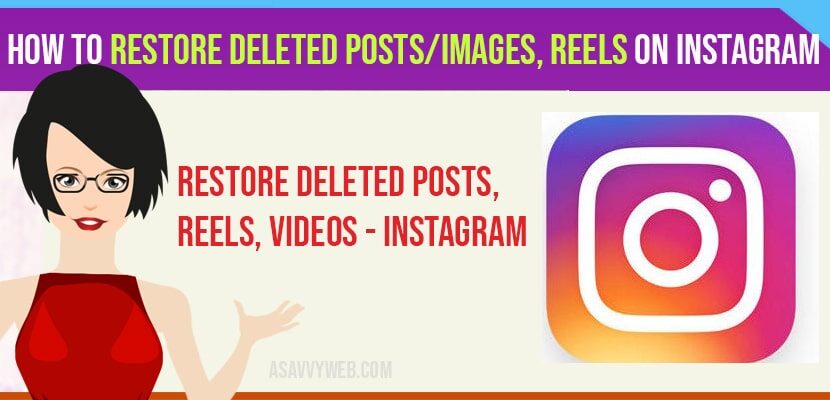 Restore Deleted Posts/images, reels on Instagram