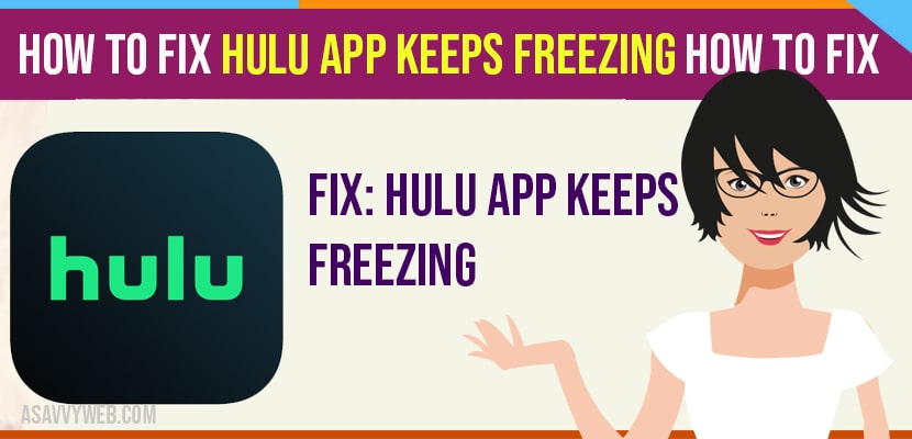 Hulu App Keeps Freezing