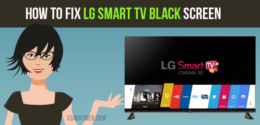 fix LG Smart TV Black Screen