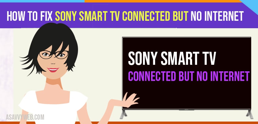 how to fix sony smart tv connected but no internet