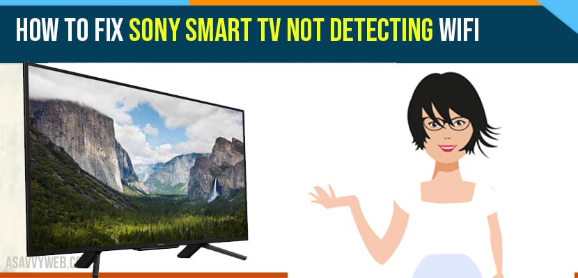 How to fix Sony Smart tv Not Detecting WIFI