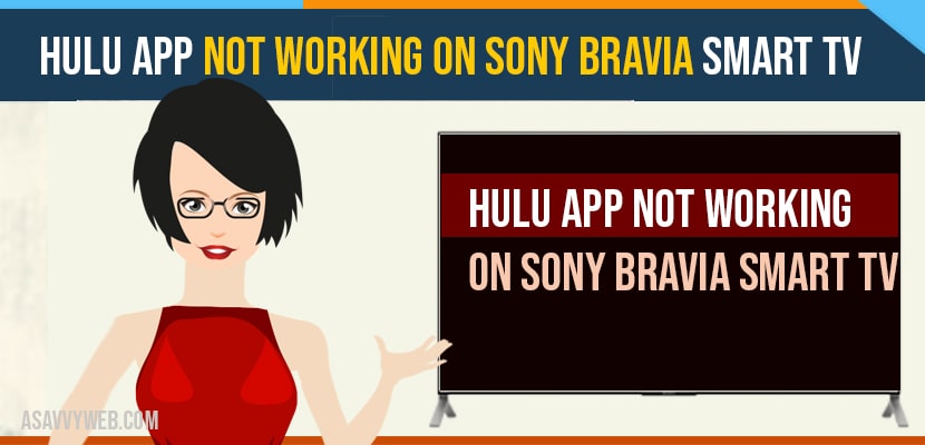 Hulu App Not Working on Sony Bravia Smart TV