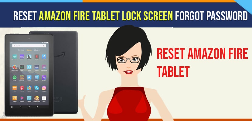 Reset Amazon fire tablet lock screen password or pin