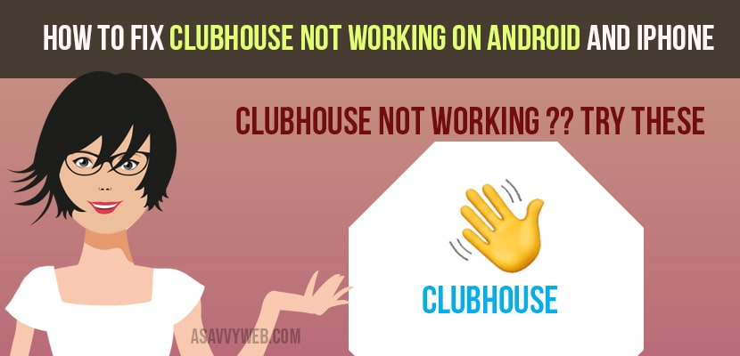 clubhouse not working on android on iphone