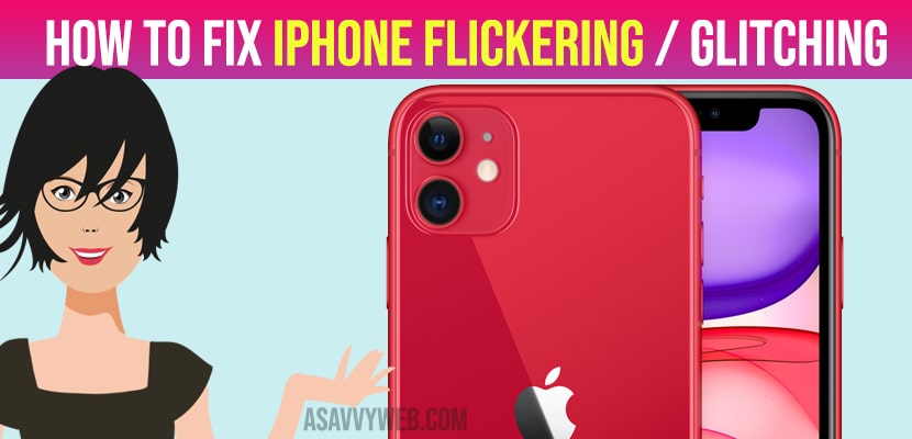 How To Fix iPhone Flickering Glitching