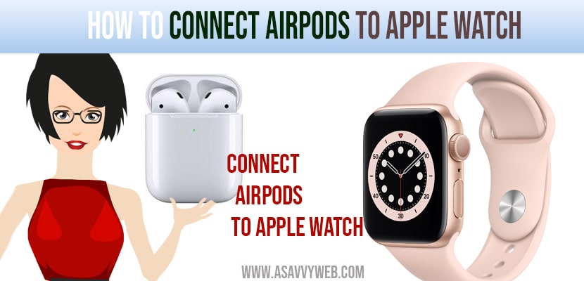 Connect Airpods to Apple Watch