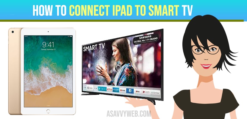 How to Connect iPad to Smart TV