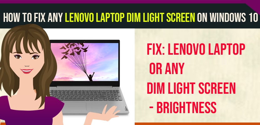 How to Fix Any Lenovo Laptop Dim Light Screen on Windows 10