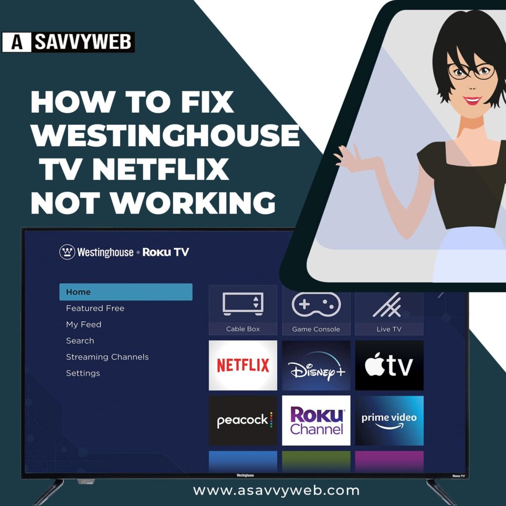 How to Fix Westinghouse TV Netflix Not Working