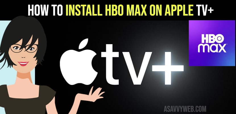 How to Install HBO max on Apple tv Plus